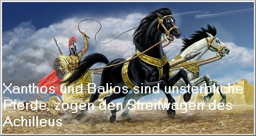 Xanthos + Balios (Mythologie): Pferde, zogen den Wagen des Achilleus Xantho10