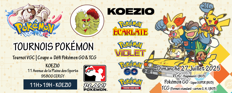 27 Juillet 2025 - (95) Cergy - VGC + Coupe & Défi de Ligue (GO, TCG) 20250713