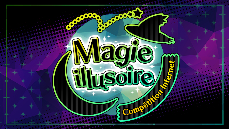 Participez à la compétition Internet « Magie illusoire » ! 3_169610