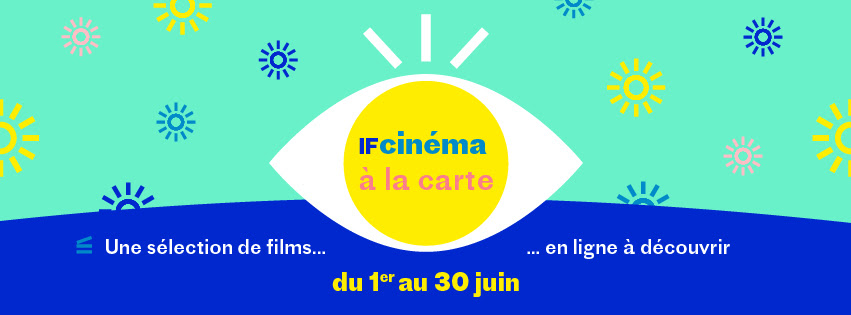 01/06 au 30/06 - Cinéma :  IFcinéma à la carte Unname54