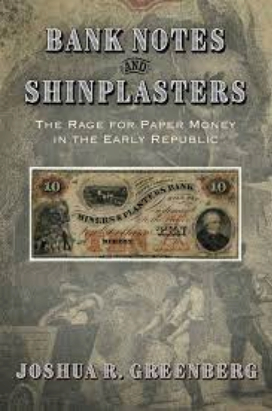 Bank Notes and Shinplasters: The Rage for Paper Money in the Early Republic Screen10