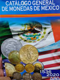 Catalogo General de Monedas de Mexico 1536-2020