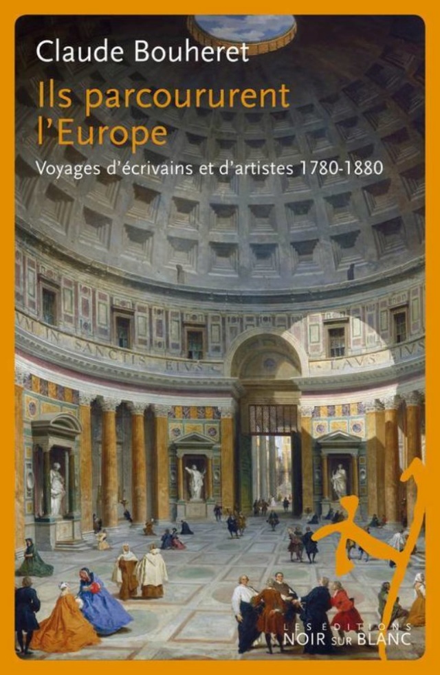 Ils parcourent l'Europe. Voyages d'écrivains et d'artistes 1780-1880 Ilspar10