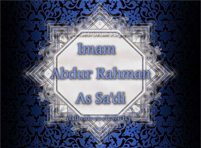Imam Abdur-Rahmaan As-Sa’di (رحمه الله) Imamn110