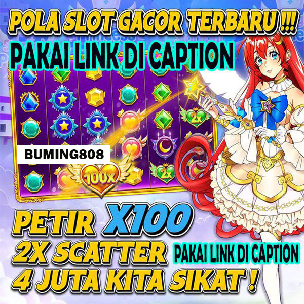 Buming808 Pola Slot Online Tergacor Buming11