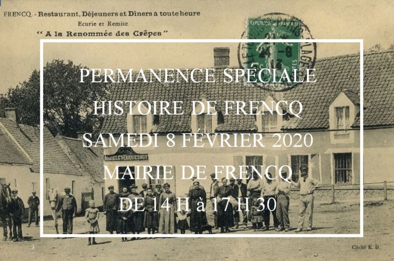 Permanence spéciale "L'histoire de Frencq" - Samedi 8 février 2020 de 14 h 00 à 17 h 30 Perman61