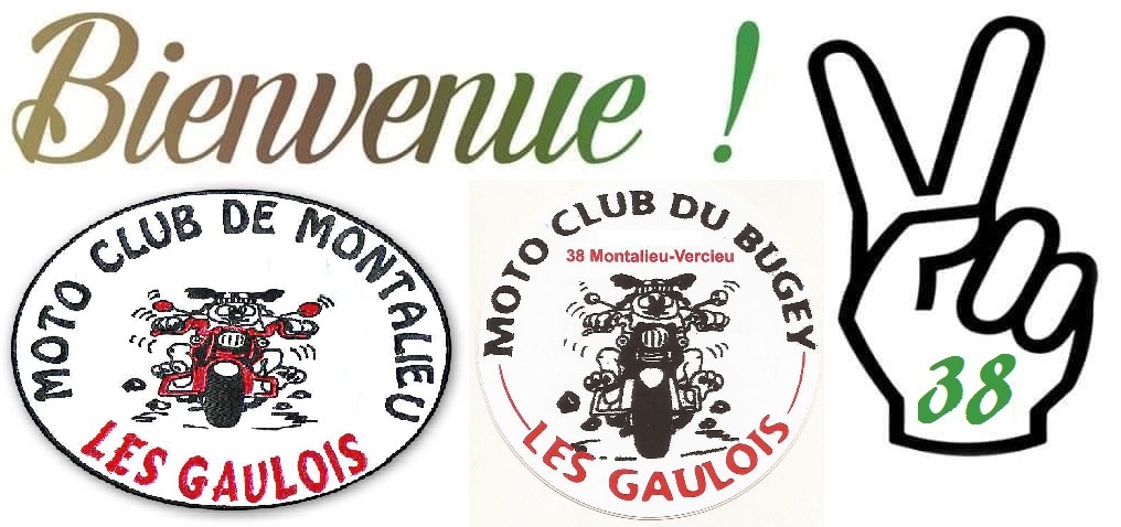 M.C-Les gaulois      MOTO CLUB DE MONTALIEU-VERCIEU depuis 1994