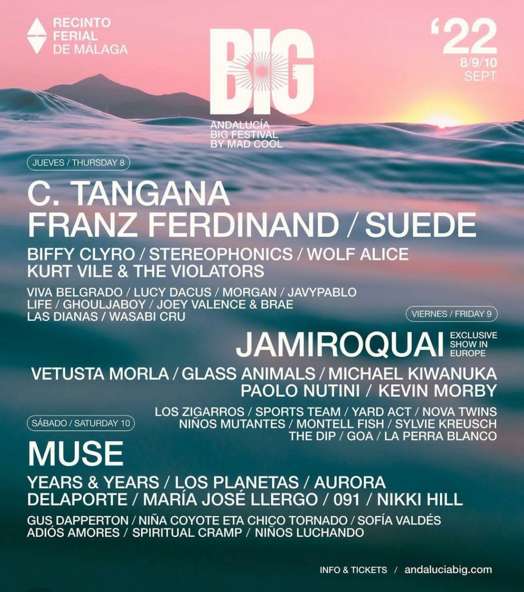 Andalucía Big Festival 2022 (Málaga): C.Tangana, Suede, Franz Ferdinand, Muse, Jamiroquai, Biffy Clyro, Vetusta Morla Img-2022
