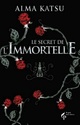 Le secret de l'immortelle - Alma Katsu Le-sec10