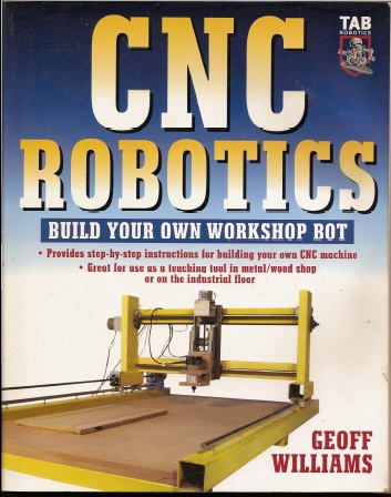          :" CNC Robotics - Geoff Williams" Cnc1_b10
