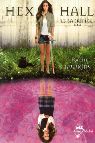 Hex Hall, 3 Le sacrifice (Rachel Hawkins) Hex_ha12