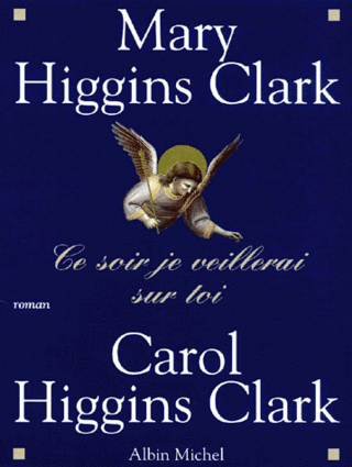 CE SOIR JE VEILLERAI SUR TOI de  Carol Higgins Clark et Mary Higgins Clark Ce_soi10