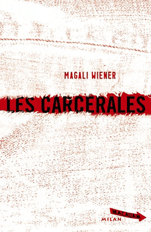 LES CARCERALES de Magali Wiéner Les_ca10