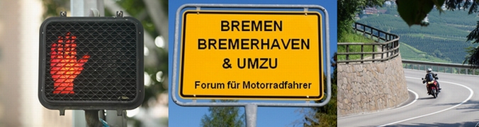 Forum fr Motorradfahrer aus Bremen, Bremerhaven und Umzu