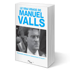 Le Vrai Visage de Manuel Valls (vidéo) Valls10
