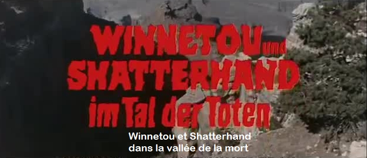 Winnetou et Shatterhand dans la Vallée de la mort. Winnetou und Shatterhand im Tal der Toten. (Inédit) Harald Reinl. 1968. Vlcsn181