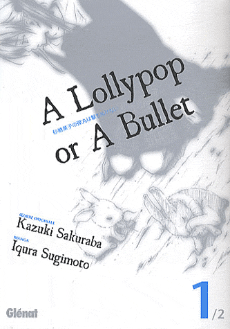 Seinen: A Lollypop or A Bullet [Sakuraba, Kazuki] Lollyp10