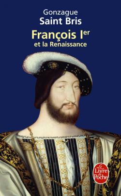 [Saint Bris, Gonzague] François 1er et la Renaissance 97822510