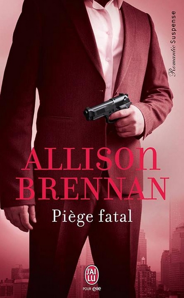 Chasse à l'homme - Tome 1 : Piège Fatal de Allison Brennan 19209710