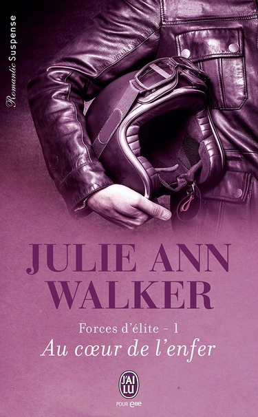 Forces d'Élite - Tome 1 : Au Coeur de l'Enfer de Julie Ann Walker 719hql10