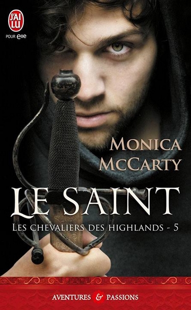 saint - Les Chevaliers des Highlands - Tome 5 : Le Saint de Monica McCarty 88322110