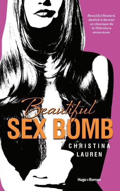 Beautiful Bastard - Tome 2.5 : Beautiful Sex Bomb de Christina Lauren Beauti17