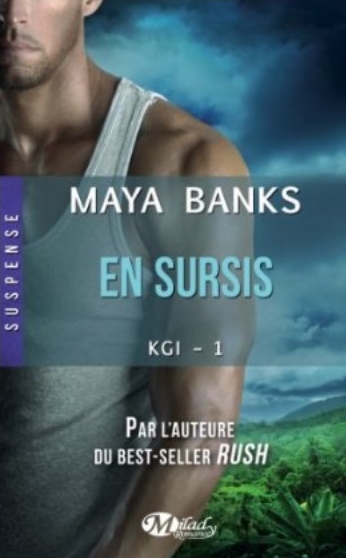 KGI - Tome 1 : En Sursis de Maya Banks Sursis10