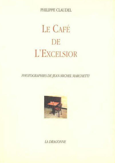 claudel - [Claudel, Philippe] le café de l'Excelsior Claude11