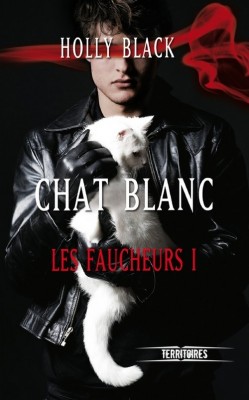 Les faucheurs, Tome 1 : Chat blanc de Holly Black Les-fa15