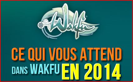 Wakfu - ce qui vous attend en 2014 Wakfu210
