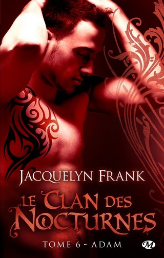LE CLAN DES NOCTURNES (Tome 06) ADAM de Jacquelyn Frank 1401-n10