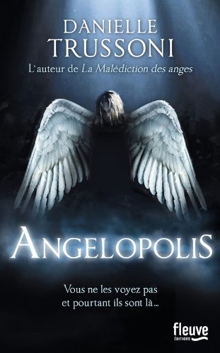 ANGELOLOGY (Tome 02) ANGELOPOLIS de Danielle Trussoni Angelo10