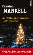  [Mankell, Henning] Kurt Wallander - Tome 1: La faille souterraine et autres enquêtes  Talach32