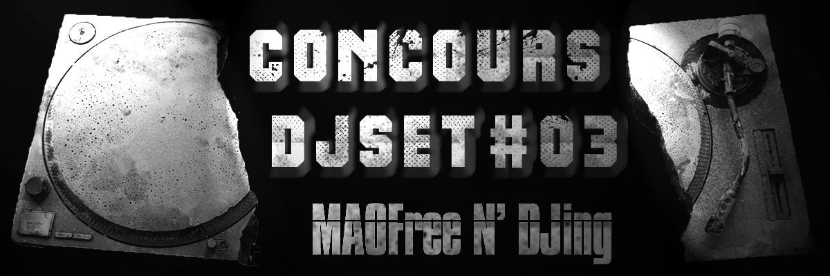 Concours DJ set MAOfree N' Djing #03 Concou14