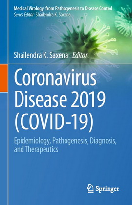 Coronavirus Disease 2019 - COVID - 19 - Shailendra K. Saxena  59812