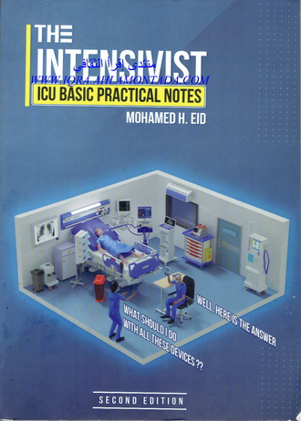 THE INTENSIVIST ICU BASIC PRACTICAL NOTES MOHAMED H. EID E_312