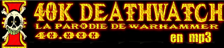 40k Deathwatch - la parodie audio de warhammer 40.000 Sans_t24