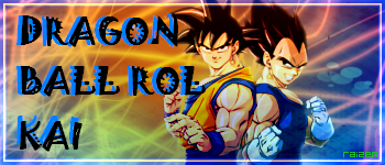 Afiliacion: Dragon Ball Rol Kai Dragon11