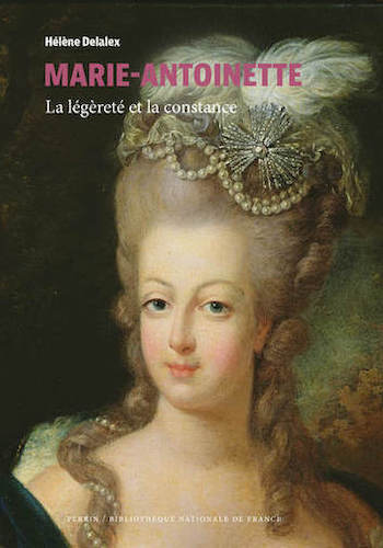 delalex - Marie-Antoinette, la légèreté et la constance. De Hélène Delalex 97822646