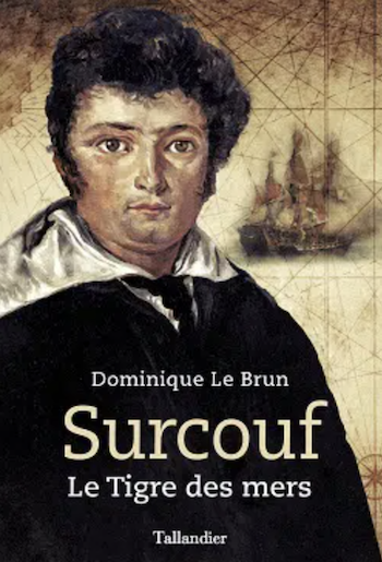Bibliographie : Robert Surcouf, corsaire et armateur Capt3362
