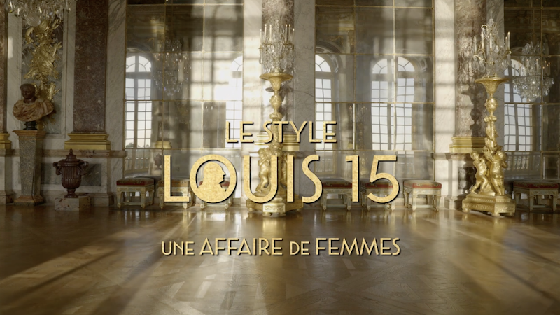 « Le style Louis XV, une affaire de femmes », documentaire sur ARTE Capt4485