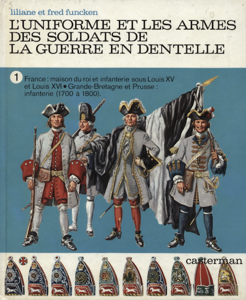 Historique des corps d'armée et Maison du roi : uniformes et armes des soldats du XVIIIe siècle Capt5107