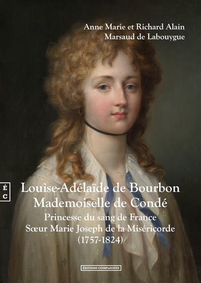Louise-Adélaïde de Bourbon, Mademoiselle de Condé, soeur Marie-Joseph de la Miséricorde D4b61d10