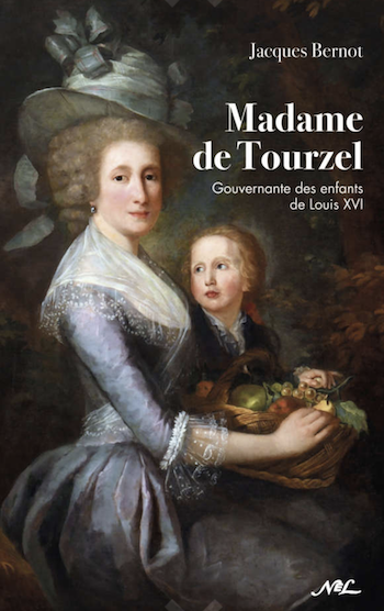 Tourzel - Madame de Tourzel, gouvernante des enfants de Louis XVI. De Jacques Bernot Tourze10