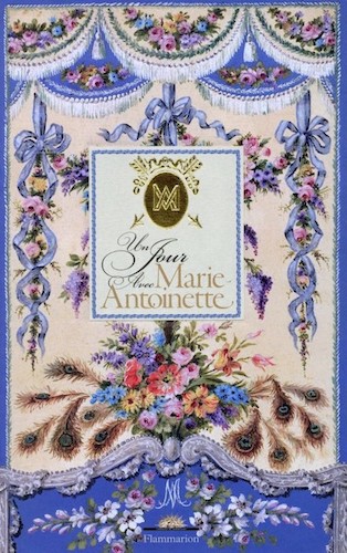 delalex - Marie-Antoinette, la légèreté et la constance. De Hélène Delalex Un-jou11