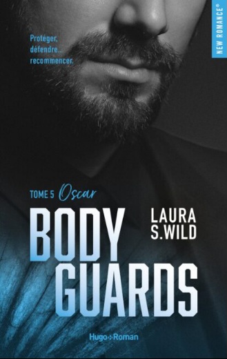 Bodyguards - Tome 5 : Oscar de Laura S. Wild 97827552
