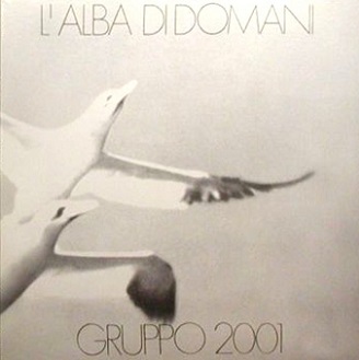 Gruppo  2001 - L¨alba di Domani   1972  1010