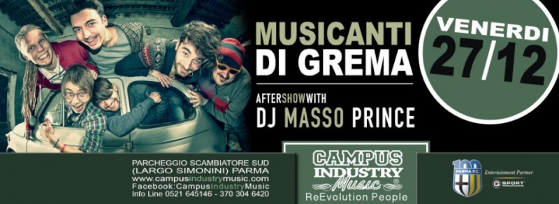 Venerdì 27.12 @Campus Industry -La notte degli auguri- MUSICANTI DI GREMA LIVE + DJ SHOW MASSOPRINCE Timthu14