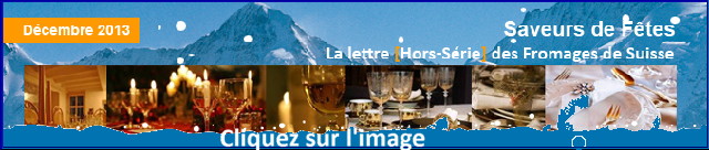 La lettre de "Fromage Suisse" pour Décembre 2013 Fromag10