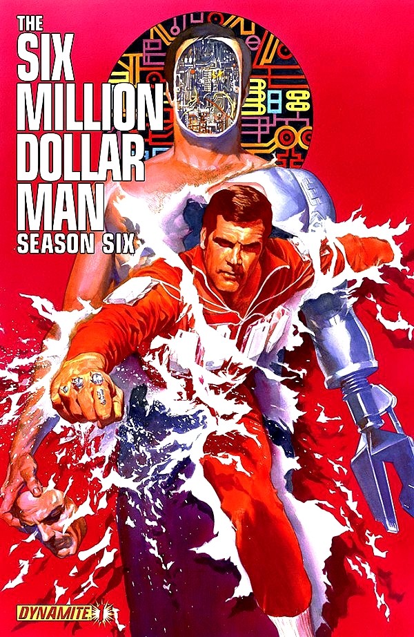 Retour de "L'Homme qui valait 3 milliards" ,saison 6... en comic book chez Dynamite. 21047712